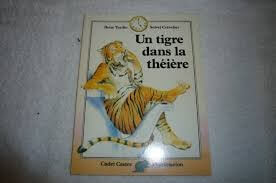 Un Tigre dans la théière - Click to enlarge picture.