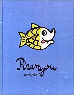 Piranyou, le petit poison - Click to enlarge picture.