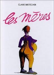 Les mères - Click to enlarge picture.
