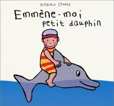 Emmene-moi petit dauphin - Click to enlarge picture.