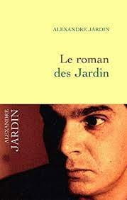 Le roman des Jardin - Click to enlarge picture.