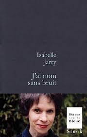 J'ai nom sans bruit - Click to enlarge picture.