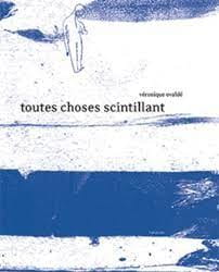 Toutes choses scintillant - Click to enlarge picture.