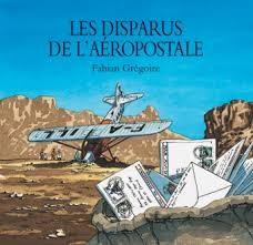 Les disparus de l'aéropostale - Click to enlarge picture.