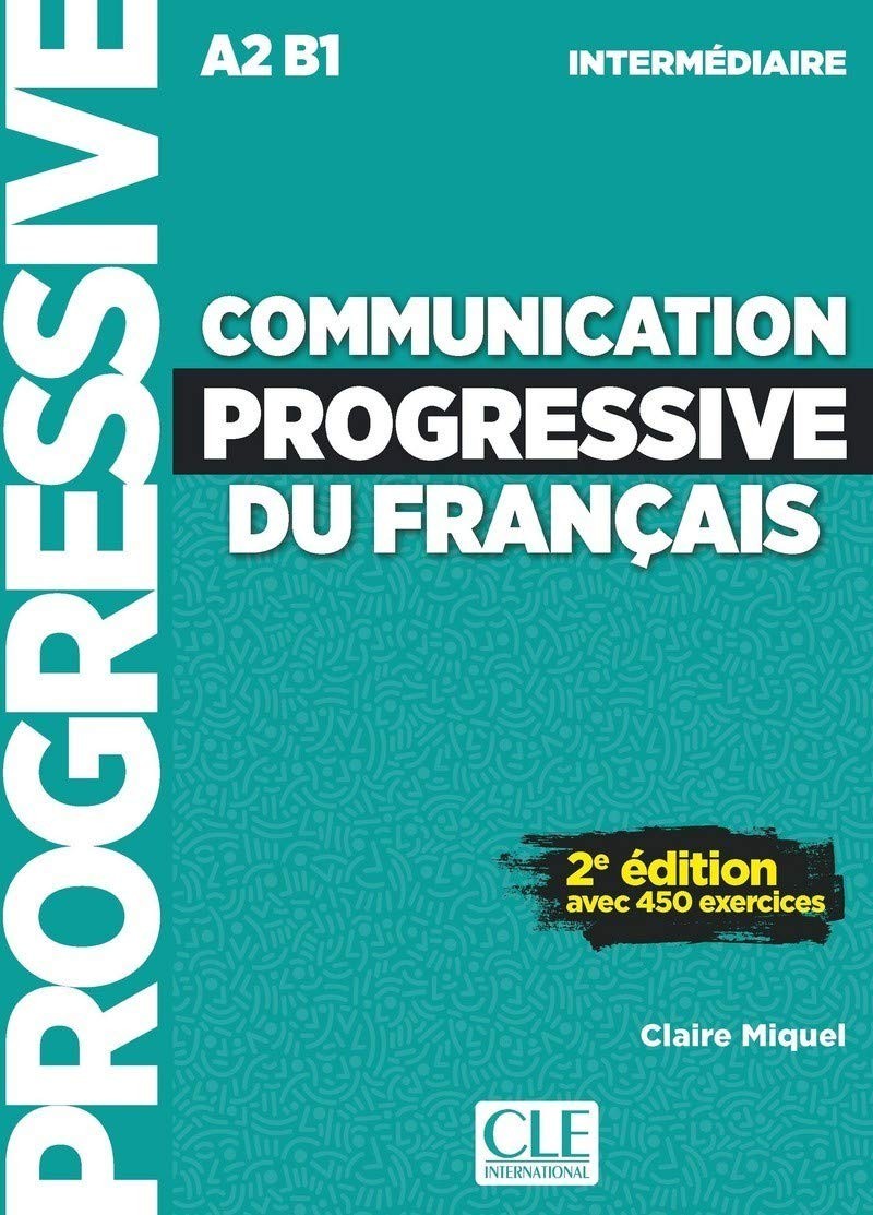 Communication progressive du français - A2 B1 CLE International