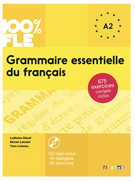 100% FLE -grammaire essentielle du francais A2