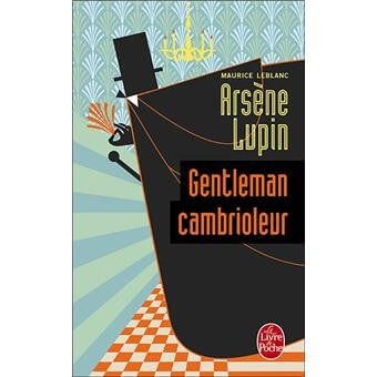Arsene Lupin Gentleman Cambrioleur - Maurice Leblanc