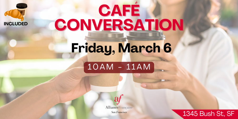 Café Conversation March 6, 2026