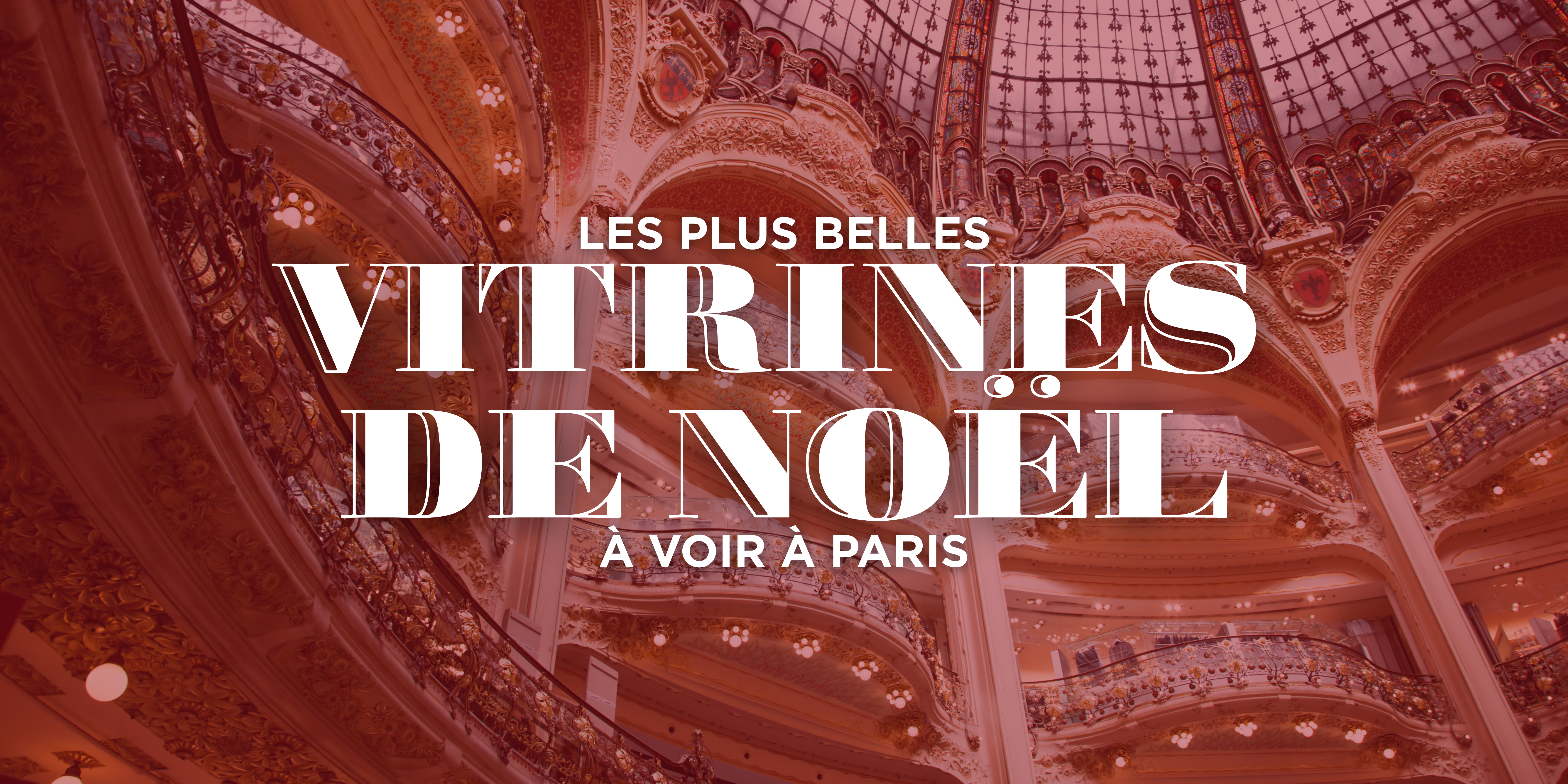 Les plus belles vitrines de Noël à Paris cet hiver