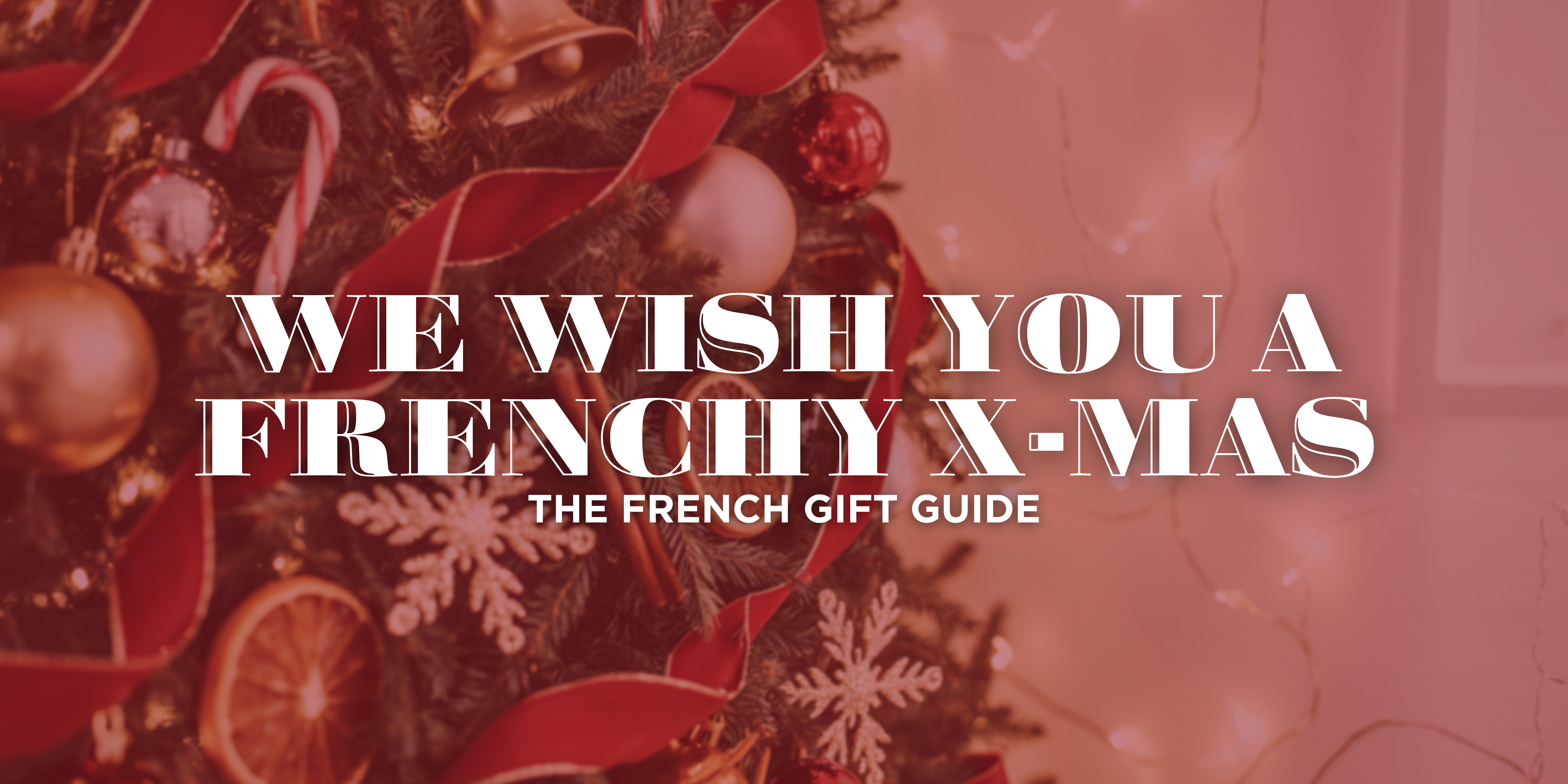 We wish you a frenchy X-Mas!