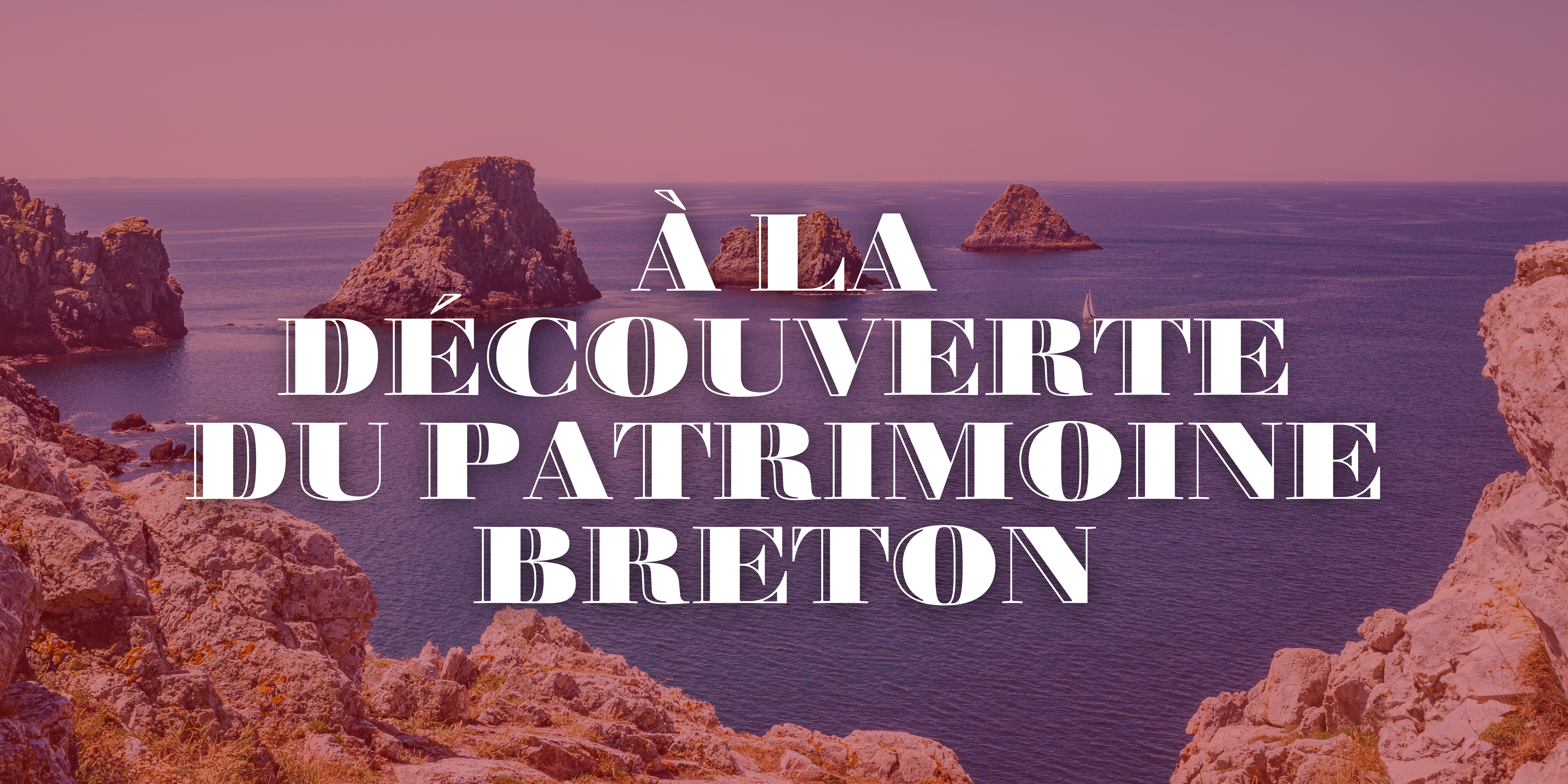 À la découverte du patrimoine breton