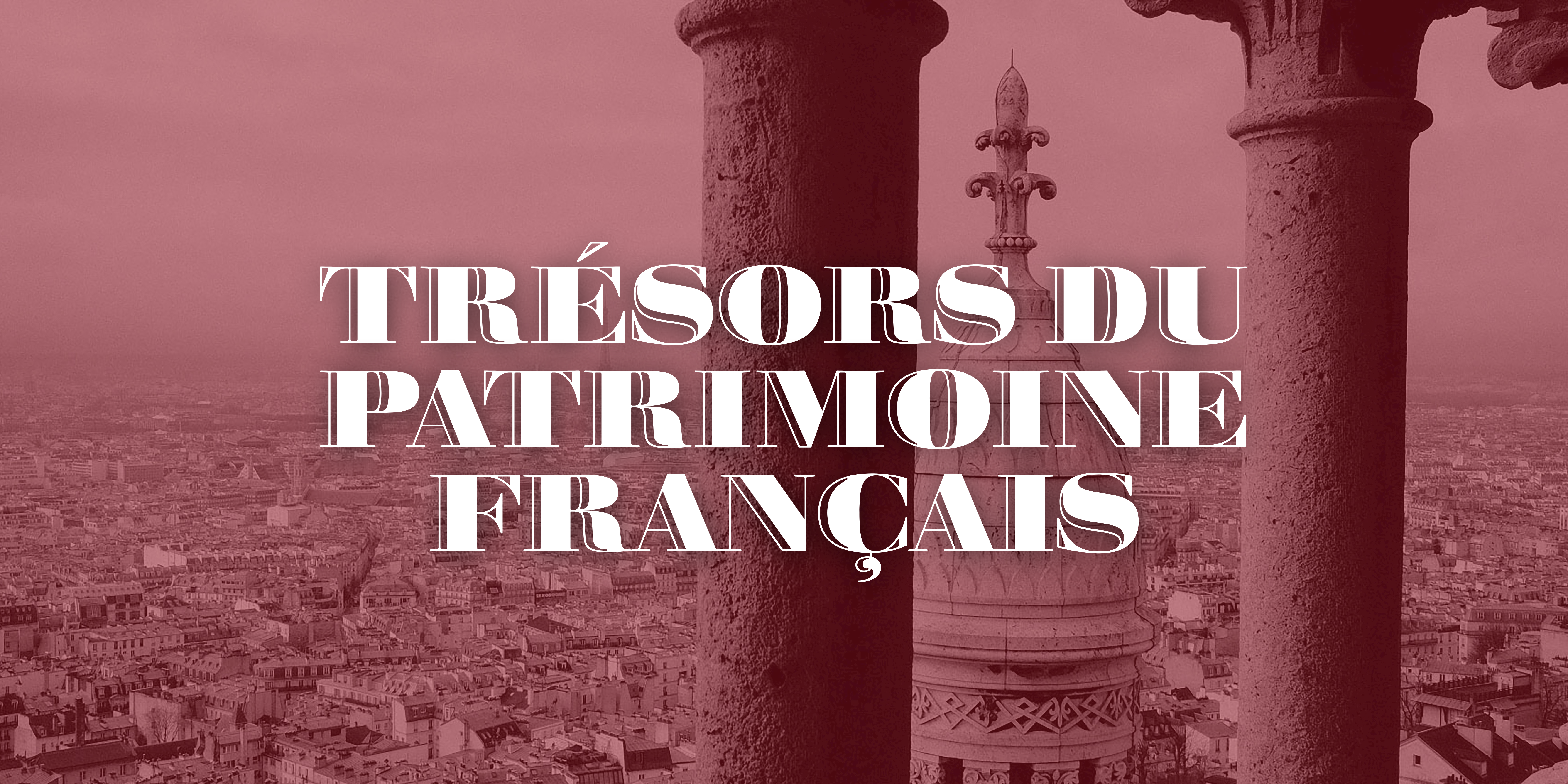 Trésors méconnus du patrimoine français labellisés UNESCO