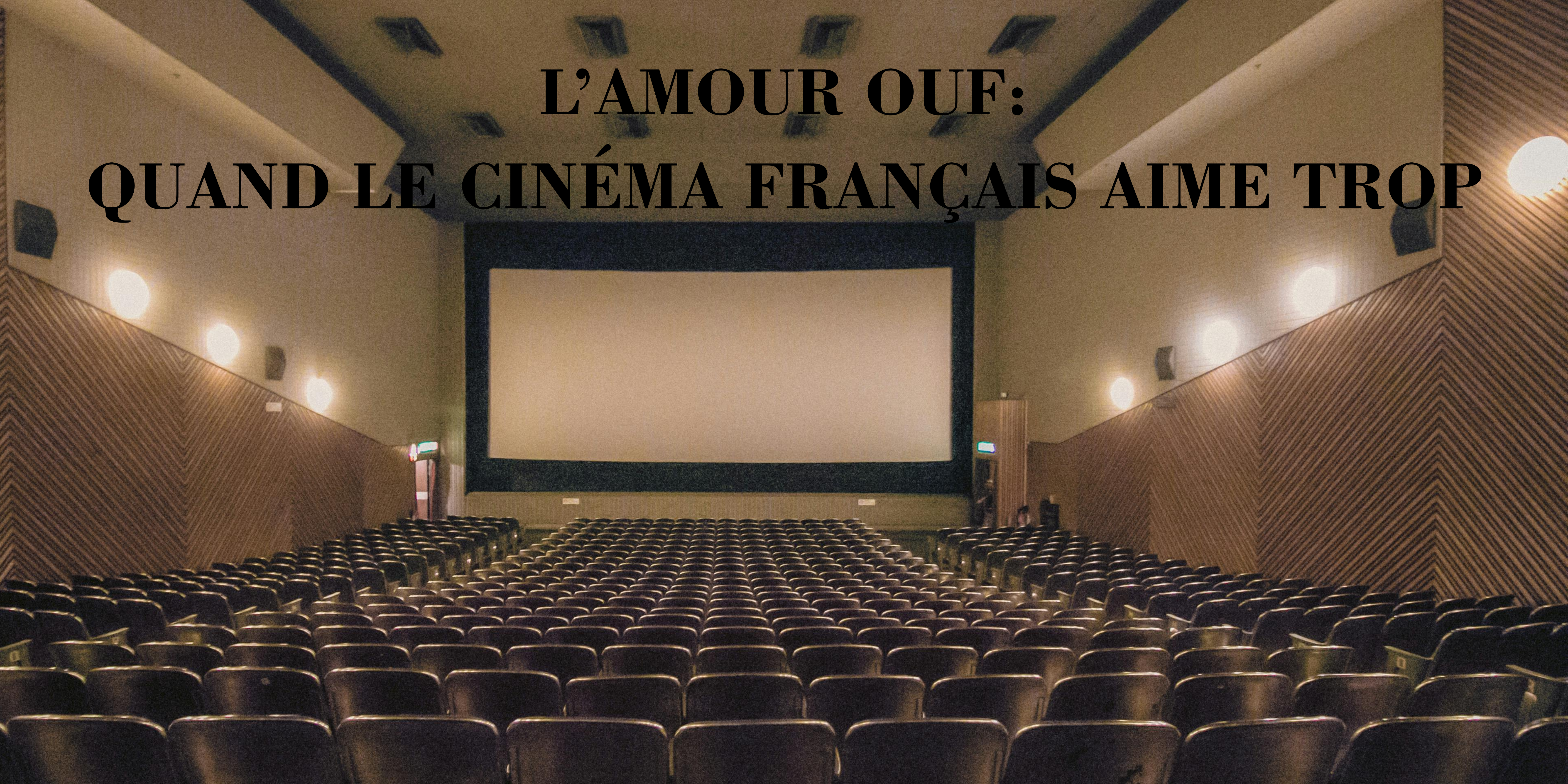 L’amour ouf : quand le cinéma français aime trop