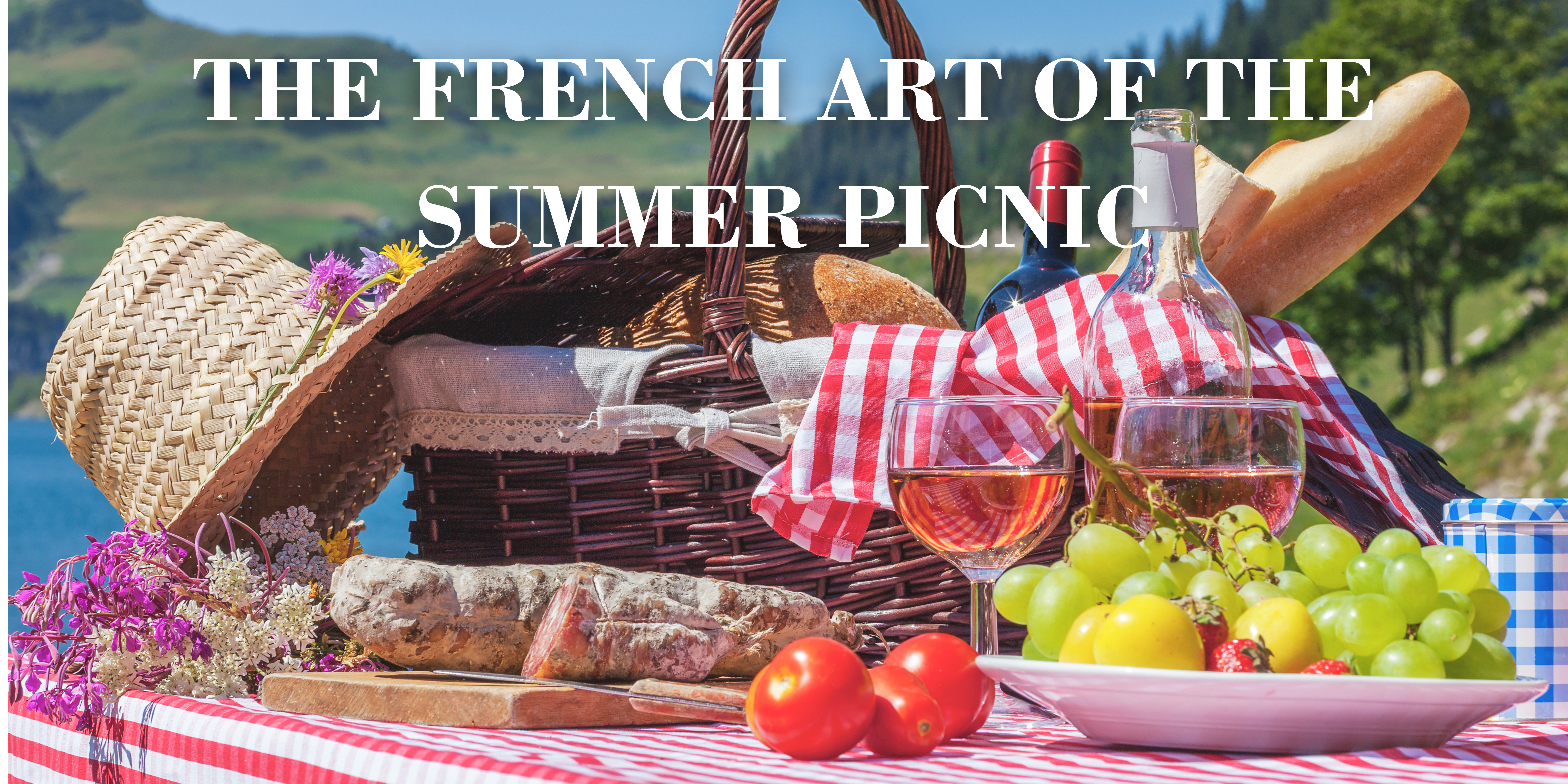 The French Art of the Summer Picnic