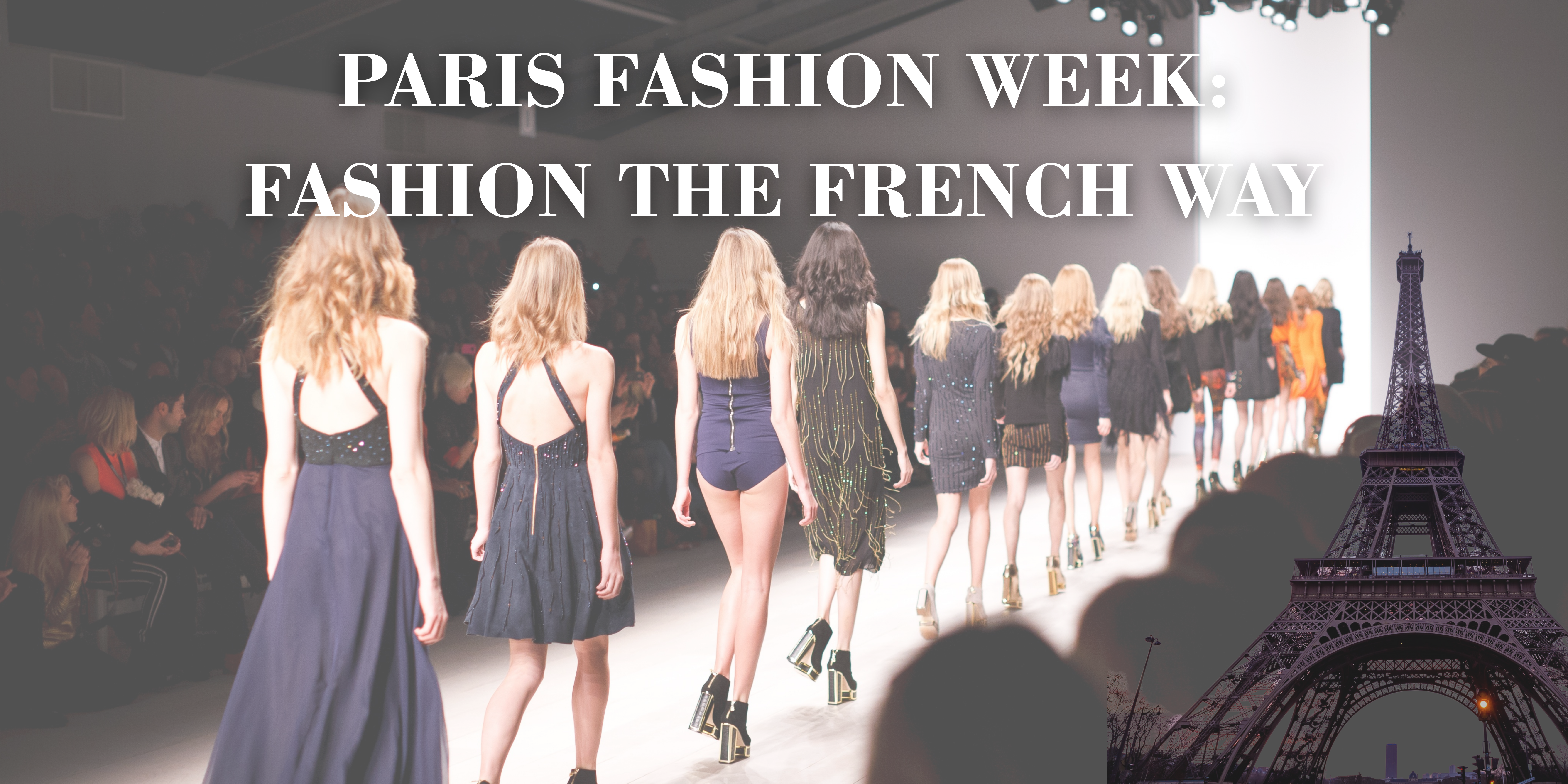 Paris Fashion Week: Fashion the French Way